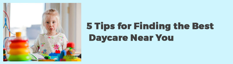 5-Tips-for-Finding-the-Best-Daycare-Near-You