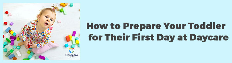 How-to-Prepare-Your-Toddler-for-Their-First-Day-at-Daycare