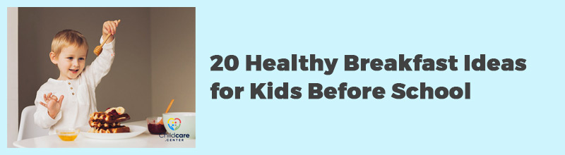20-Healthy-Breakfast-Ideas-for-Kids-Before-School