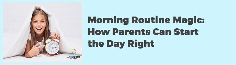 Morning-Routine-Magic-How-Parents-Can-Start-the-Day-Right