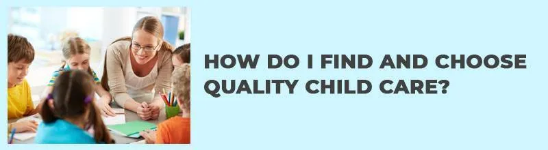 HOW-DO-I-FIND-AND-CHOOSE-QUALITY-CHILD-CARE