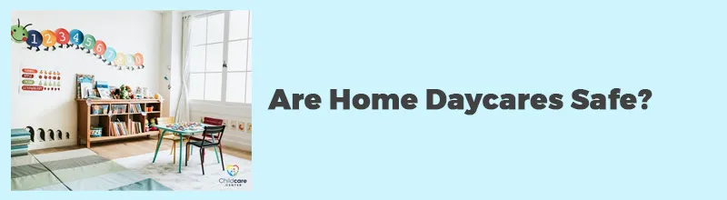 Are-Home-Daycares-Safe